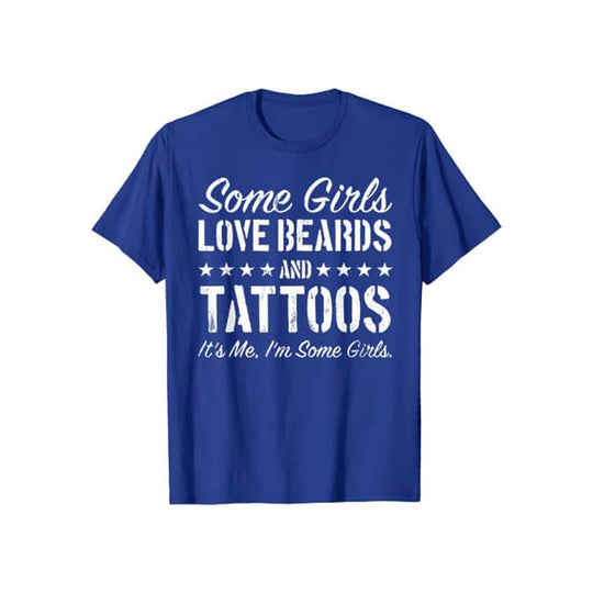 Vissa Tjejer älskar Skägg och Tatueringar T-Shirt